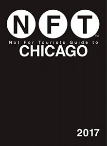 Baixar Not For Tourists Guide to Chicago 2017 pdf, epub, eBook