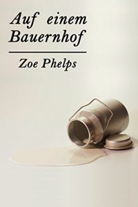 Baixar Auf einem Bauernhof: Erotische Kurzgeschichte (German Edition) pdf, epub, eBook