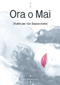 Baixar ORA O MAI – Vivere per non Sopravvivere (Italian Edition) pdf, epub, eBook
