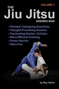 Baixar The Jiu Jitsu Answer Man: Intriguing Questions, Thought-Provoking Responses, Informative Articles and Fascinating Stories (English Edition) pdf, epub, eBook