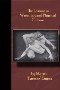 Baixar The Lessons in Wrestling and Physical Culture – Grappling, Wrestling, Submission!! (English Edition) pdf, epub, eBook