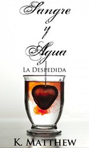 Baixar Sangre y Agua: La Despedida (Spanish Edition) pdf, epub, eBook