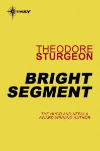 Baixar Bright Segment (Complete Stories of Theodore Sturgeon Book 8) (English Edition) pdf, epub, eBook