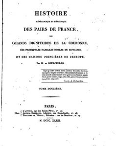 Baixar Histoire Généalogique et Héraldique des Pairs de France – Vol. XII (French Edition) pdf, epub, eBook