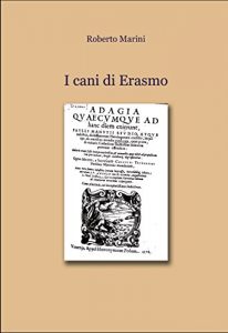 Baixar I cani di Erasmo (Italian Edition) pdf, epub, eBook