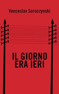 Baixar Il giorno era ieri pdf, epub, eBook