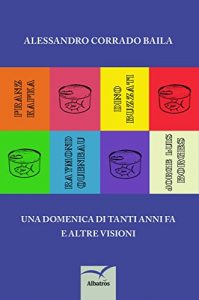 Baixar Una domenica di tanti anni fa e altre visioni pdf, epub, eBook