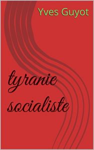 Baixar tyranie socialiste (French Edition) pdf, epub, eBook