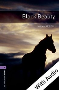 Baixar Black Beauty – With Audio Level 4 Oxford Bookworms Library: 1400 Headwords pdf, epub, eBook