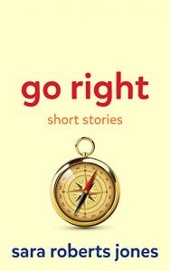 Baixar Go Right: Short Stories (English Edition) pdf, epub, eBook
