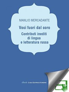 Baixar Voci fuori dal coro: Contributi inediti di lingua e letteratura russa pdf, epub, eBook