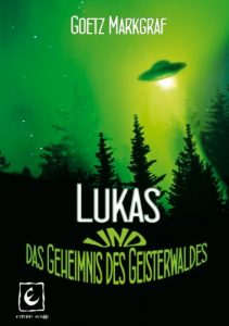 Baixar Lukas und das Geheimnis des Geisterwaldes (German Edition) pdf, epub, eBook
