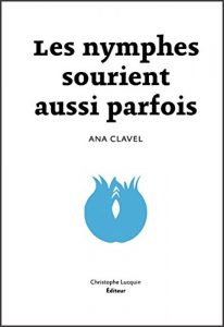 Baixar Les Nymphes sourient aussi parfois: Prix Elena Poniatowska 2013 (French Edition) pdf, epub, eBook