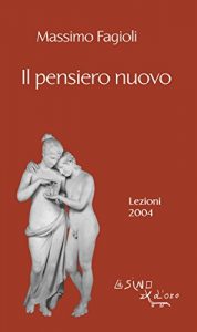 Baixar Il pensiero nuovo. Lezioni 2004: 9 (I libri di Massimo Fagioli) pdf, epub, eBook