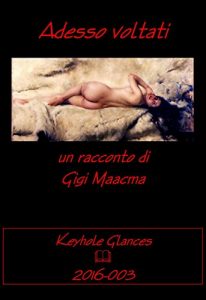 Baixar Adesso voltati (Keyhole Glances Vol. 3) (Italian Edition) pdf, epub, eBook