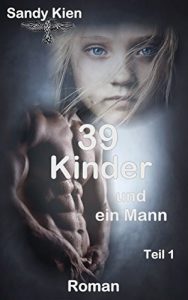 Baixar 39 Kinder und ein Mann (German Edition) pdf, epub, eBook
