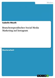 Baixar Branchenspezifisches Social Media Marketing auf Instagram pdf, epub, eBook