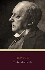 Baixar Henry James: The Complete Novels (Centaur Classics) (English Edition) pdf, epub, eBook