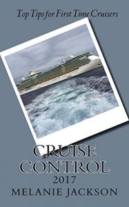 Baixar Cruise Control: Top Tips for First Time Cruisers (English Edition) pdf, epub, eBook