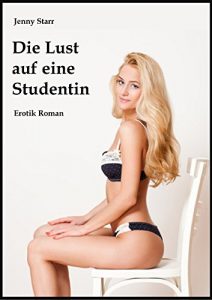 Baixar Die Lust auf eine Studentin (German Edition) pdf, epub, eBook