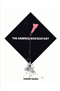 Baixar The Absence Was Ecstacy (English Edition) pdf, epub, eBook