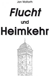 Baixar Flucht und Heimkehr (German Edition) pdf, epub, eBook