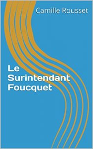 Baixar Le Surintendant Foucquet (French Edition) pdf, epub, eBook