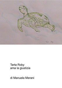 Baixar Tarta Roby ama la gustizia (Italian Edition) pdf, epub, eBook