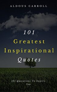 Baixar 101 Greatest Inspirational Quotes: 101 Quotations To Inspire You (English Edition) pdf, epub, eBook