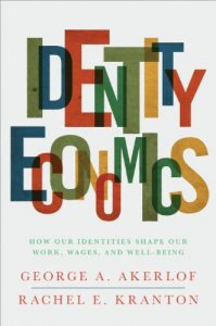 Baixar Identity Economics: How Our Identities Shape Our Work, Wages, and Well-Being pdf, epub, eBook
