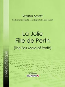 Baixar La Jolie Fille de Perth (French Edition) pdf, epub, eBook