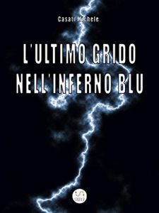 Baixar L’ultimo grido nell’inferno blu pdf, epub, eBook