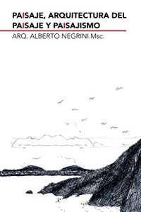 Baixar Paisaje, Arquitectura del paisaje y Paisajismo (Spanish Edition) pdf, epub, eBook