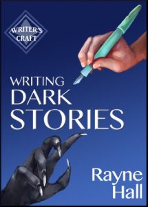 Baixar Writing Dark Stories: How to Write Horror and Other Disturbing Short Stories (Writer’s Craft Book 6) (English Edition) pdf, epub, eBook