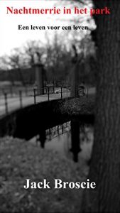 Baixar Nachtmerrie in het park: Een leven voor een leven (Dutch Edition) pdf, epub, eBook