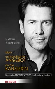 Baixar Mein unmoralisches Angebot an die Kanzlerin: Denn die Energiewende darf nicht scheitern! pdf, epub, eBook