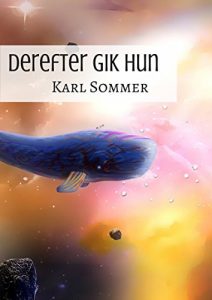 Baixar Derefter gik hun (Dutch Edition) pdf, epub, eBook