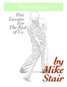 Baixar Ben Hogan’s Five Lessons For The Rest of Us (English Edition) pdf, epub, eBook