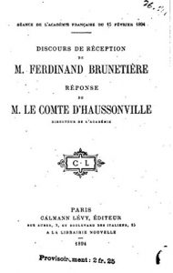 Baixar Discours de réception de M. Ferdinand Brunetière, Réponse de M. le comte d’Haussonville (French Edition) pdf, epub, eBook
