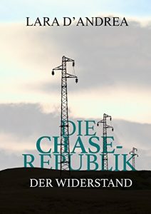Baixar Die Chase-Republik: Der Widerstand (German Edition) pdf, epub, eBook