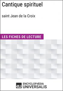 Baixar Cantique spirituel de saint Jean de la Croix: Les Fiches de lecture d’Universalis (French Edition) pdf, epub, eBook