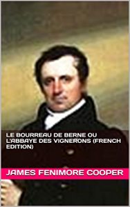 Baixar Le Bourreau de Berne ou l’Abbaye des vignerons (French Edition) pdf, epub, eBook
