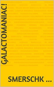 Baixar Galactomaniac! (German Edition) pdf, epub, eBook