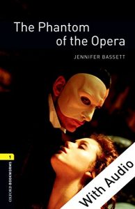 Baixar The Phantom of the Opera – With Audio Level 1 Oxford Bookworms Library: 400 Headwords pdf, epub, eBook