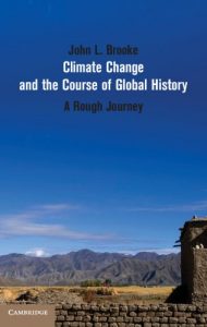 Baixar Climate Change and the Course of Global History: A Rough Journey (Studies in Environment and History) pdf, epub, eBook