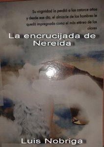 Baixar La encrucijada de Nereida: Mis narrativas y cuentos cortos (Spanish Edition) pdf, epub, eBook