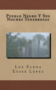 Baixar Pueblo Negro Y Sus Noches Tenebrosas (Spanish Edition) pdf, epub, eBook