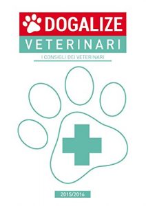 Baixar Dogalize Veterinari. I consigli dei veterinari pdf, epub, eBook
