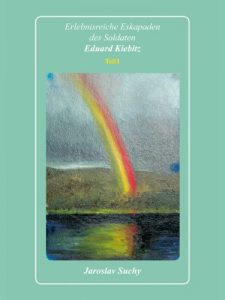 Baixar Erlebnisreiche Eskapaden des Soldaten Eduard Kiebitz: Teil 1 (German Edition) pdf, epub, eBook