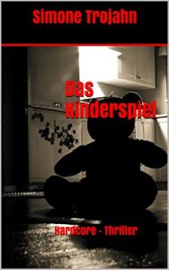 Baixar Das Kinderspiel: Hardcore – Thriller (German Edition) pdf, epub, eBook